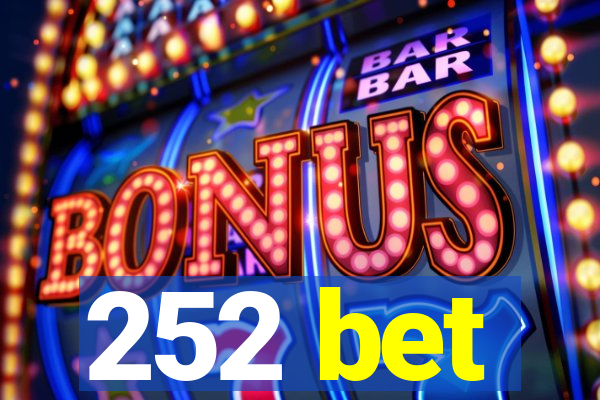 252 bet